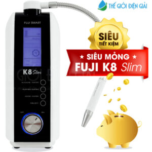 may loc nuoc ion kiem fuji smart k8 slim e